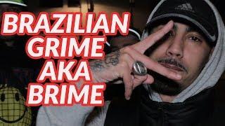 Brazilian Grime aka Brime with Febem & Fleezus