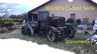 World's Oldest Semi Project Part I || The Federal Motor Truck Documentary