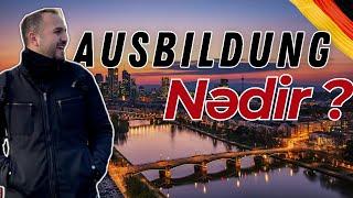 Ausbildung nədir ? | Almaniyada yaşamaq | Ausbildung Yaşamı