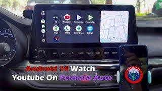 Android 14 Watch Youtube On Fermata Auto