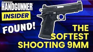 The Softest Shooting 9mm Pistols: The New Wonder 9s? | American Handgunner Insider