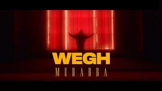 Wegh -  Murabba (Official Video)