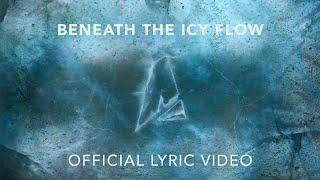 Alpine Universe - Beneath The Icy Flow (Official Lyric Video)