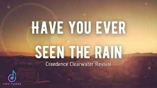 Have You Ever Seen The Rain Lyrics - Creedence Clearwater Revival