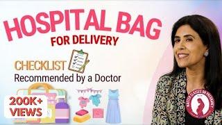 The Hospital Bag for Delivery: Checklist by a Doctor| Dr. Anjali Kumar | Maitri