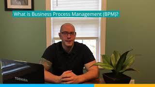 What is Business Process Management (BPM)?