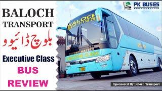 Baloch Transport Executive Class Bus Review | PK BUSES