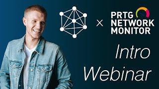 Webinar: PRTG & UVexplorer: Monitoring & Mapping