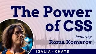 Igalia Chats: The Power of CSS