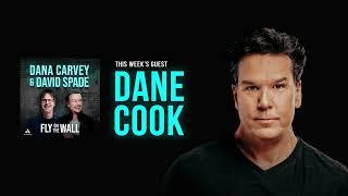 Dane Cook | Full Episode | Fly on the Wall with Dana Carvey and David Spade