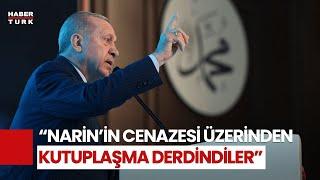 Cumhurbaşkanı Erdoğan'dan Narin Ve Sıla Bebek Açıklaması