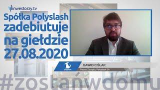 Polyslash SA, Dawid Ciślak - Prezes Zarządu, #358 ZE SPÓŁEK