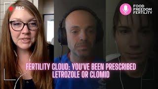 Fertility Cloud: You've Been Prescribed Letrozole or Clomid