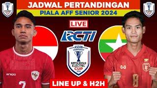 Jadwal Piala AFF Senior 2024 - Indonesia vs Myanmar ~ Jadwal Timnas Indonesia Live RCTI