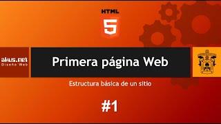 Estructura básica de la primera página Web en HTML