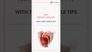 4 Simple Tips to keep Kidneys Healthy - Medanta
