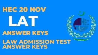 HEC 20 NOV LAT ANSWER KEYS| LAW ADMISSION TEST ANSWER KEYS|LAT answer keys