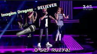 Imagine Dragons - Believer | O Ses Rusya