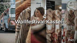 Episode 9 Wollfestival Kassel Part I