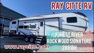 RAY CITTE RV. New 2023 Forest River RV Rockwood Signature 2891B Fifth Wheel Stock TOUR.