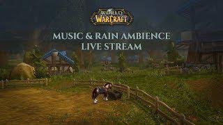 Music & Rain Ambience in Azeroth - My second stream