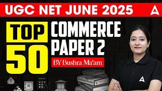 UGC NET Commerce Most Important Questions | UGC NET Commerce PYQ's By Bushra Ma'am