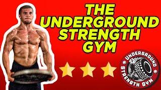 Underground Strength Gym | NOT for Everyone