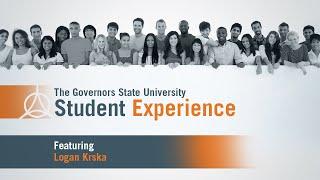 The Governors State University Student Experience: Logan Krska