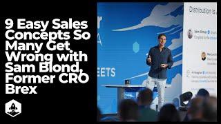 Deep Dive: Easy Sales Concepts So Many Get Wrong with Sam Blond