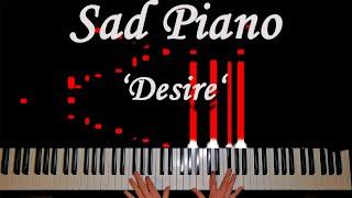 Sad Piano Music 'Desire'