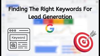 Finding The Right Keywords For lead Generation