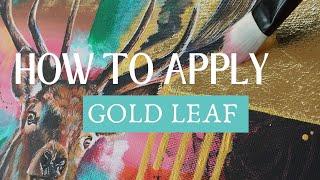 How to Apply GOLD LEAF to ACRYLIC PAINTINGS (Gold Leaf Tutorial)