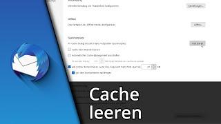 Thunderbird Cache leeren | Thunderbird Cache löschen  Tutorial