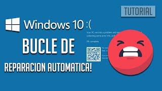 Solucion Bucle de Reparación Automática de Windows 10 ️