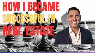 How I Became a Successful Real Estate Entrepreneur