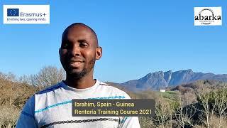 ABARKA ONGD  #ErasmusPlus #TrainingCourse #ECOLife4SuccessfulSociety Renteria2021- Ibrahim Testimony