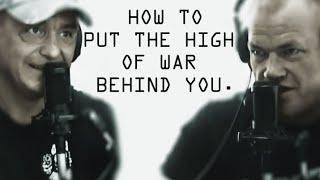 How Do You Put the High of War Behind You? - BTF Tony Eafrati & Jocko Willink