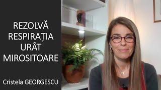 Înțelege și rezolvă respirația urât mirositoare (halitoza) - Cristela GEORGESCU