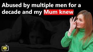 Abused by multiple men for a decade and my Mum knew: with Michelle Duffy