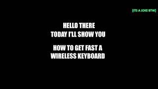 HOW TO GET A WIRELESS KEYBOARD