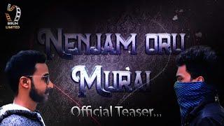 Nenjam Oru Murai | Teaser | A Vijay&Vignesh Film | Tamil short film | Bruh limited | SD Prabhu Editz