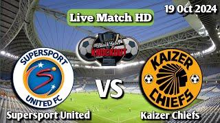 Supersport United vs Kaizer Chiefs Live Match 2024 HD En Vivo Black Label Cup