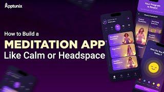 Build an App Like Calm or Headspace | Cost to Develop a Meditation App | Launch a Mental Health App