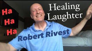 Healing Laughter Visualization - Robert Rivest Wellbeing Laughter CEO, Laughter Yoga Master Trainer