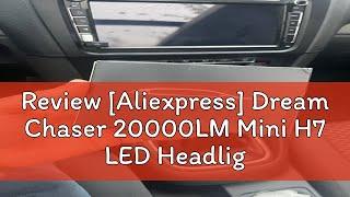 Review [Aliexpress] Dream Chaser 20000LM Mini H7 LED Headlight Bulb Wireless 120W CSP for Car Headl