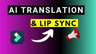 How to Use the AI Translation and Lip Sync Feature in Filmora 14