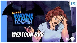 Batman: Wayne Family Adventures | Ep. 3 - Eyes and Ears |【WEBTOON DUB】