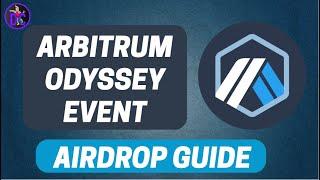 Arbitrum Odyssey Event - Airdrop Guide!!!