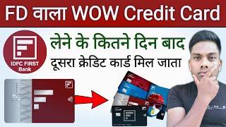 IDFC Bank में FD वाला WOW क्रेडिट कार्ड लेने से दूसरे कार्ड मिलेगा या नहीं  IDFC DF Credit Card