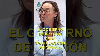 EL GOBIERNO DE ARAGÓN DEBE TRABAJAR CON EFICIENCIA